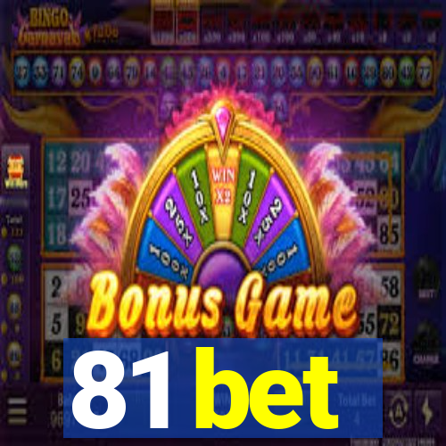 81 bet